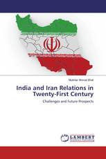 India and Iran Relations in Twenty-First Century
