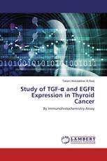 Study of TGF-α and EGFR Expression in Thyroid Cancer