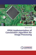 FPGA implementation of Convolution algorithm for Image Processing