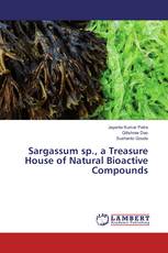 Sargassum sp., a Treasure House of Natural Bioactive Compounds
