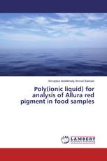 Poly(ionic liquid) for analysis of Allura red pigment in food samples