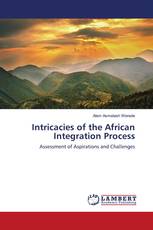 Intricacies of the African Integration Process