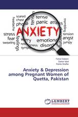 Anxiety & Depression among Pregnant Women of Quetta, Pakistan