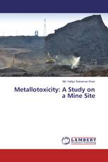 Metallotoxicity: A Study on a Mine Site