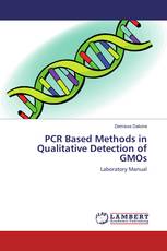 PCR Based Methods in Qualitative Detection of GMOs