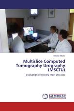 Multislice Computed Tomography Urography (MSCTU)