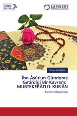 İbn Âşûr'un Gündeme Getirdiği Bir Kavram: MUBTEKERÂTU'L KUR'ÂN