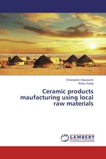 Ceramic Products Manufacturing Using Local Raw Materials
