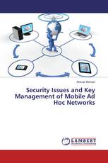 Security Issues and Key Management of Mobile Ad Hoc Networks