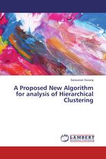 A Proposed New Algorithm for analysis of Hierarchical Clustering