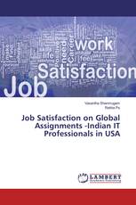 Job Satisfaction on Global Assignments -Indian IT Professionals in USA