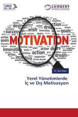 Yerel Yönetimlerde İç ve Dış Motivasyon