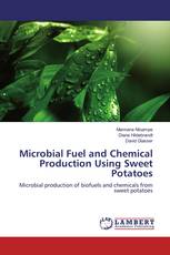 Microbial Fuel and Chemical Production Using Sweet Potatoes