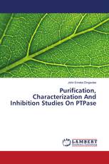 Purification, Characterization And Inhibition Studies On PTPase