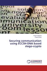 Securing communication using ECCSH-DNA based stego-crypto