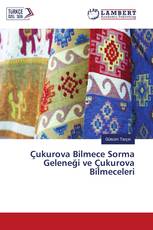 Çukurova Bilmece Sorma Geleneği ve Çukurova Bilmeceleri