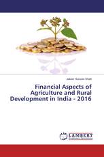 Financial Aspects of Agriculture and Rural Development in India - 2016