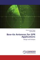 Bow-tie Antennas for GPR Applications