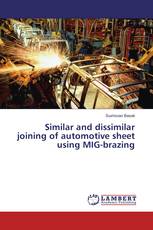 Similar and dissimilar joining of automotive sheet using MIG-brazing
