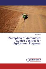 Perception of Automated Guided Vehicles for Agricultural Purposes