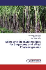 Microsatellite (SSR) markers for Sugarcane and allied Poaceae grasses
