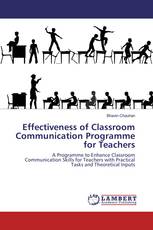 Effectiveness of Classroom Communication Programme for Teachers
