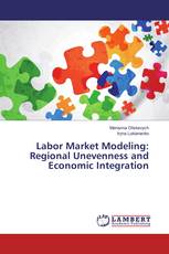 Labor Market Modeling: Regional Unevenness and Economic Integration