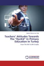 Teachers’ Attitudes Towards The “DynEd” In Primary Education In Turkey