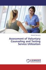 Assessment of Voluntary Counseling and Testing Service Utilization