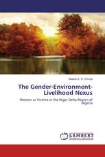The Gender-Environment-Livelihood Nexus