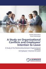 A Study on Organizational Conflicts and Employees' Intention to Leave