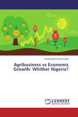 Agribusiness vs Economic Growth: Whither Nigeria?