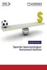 Sporda Sponsorluğun Kurumsal Getirisi