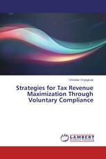 Strategies for Tax Revenue Maximization Through Voluntary Compliance