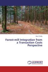 Forest-mill Integration from a Transaction Costs Perspective