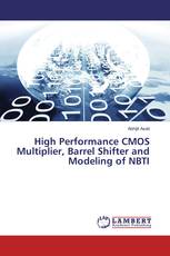 High Performance CMOS Multiplier, Barrel Shifter and Modeling of NBTI