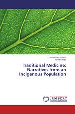 Traditional Medicine: Narratives from an Indigenous Population