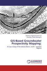 GIS-Based Groundwater Prospectivity Mapping: