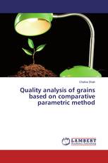 Quality analysis of grains based on comparative parametric method