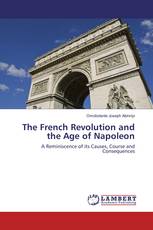 The French Revolution and the Age of Napoleon