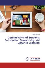 Determinants of Students Satisfaction Towards Hybrid Distance Learning