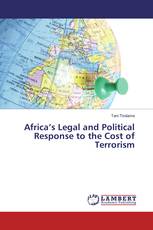 Africa’s Legal and Political Response to the Cost of Terrorism