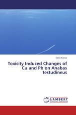 Toxicity Induced Changes of Cu and Pb on Anabas testudineus