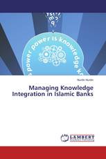 Managing Knowledge Integration in Islamic Banks
