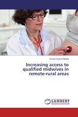 Increasing access to qualified midwives in remote-rural areas