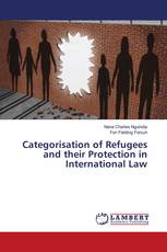 Categorisation of Refugees and their Protection in International Law