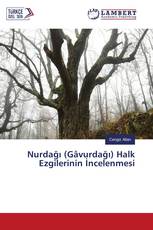 Nurdağı (Gâvurdağı) Halk Ezgilerinin İncelenmesi