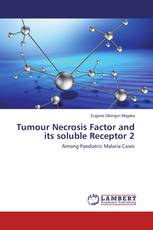 Tumour Necrosis Factor and its soluble Receptor 2