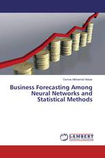 Business Forecasting Among Neural Networks and Statistical Methods