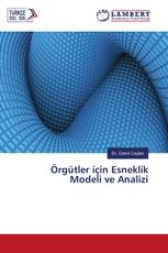Örgütler için Esneklik Modeli ve Analizi